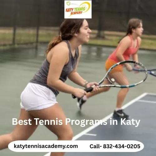 What Makes the Best Tennis Programs in Katy Stand Out for New Players