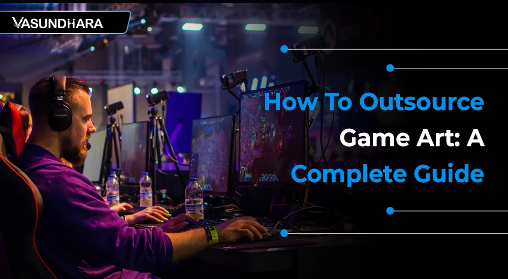 How To Outsource Game Art: A Complete Guide.