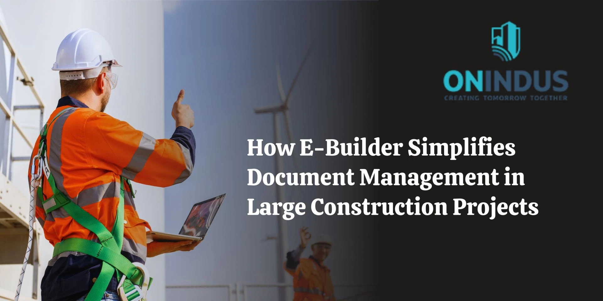How E-Builder Simplifies Document Management in Large Construction Projects