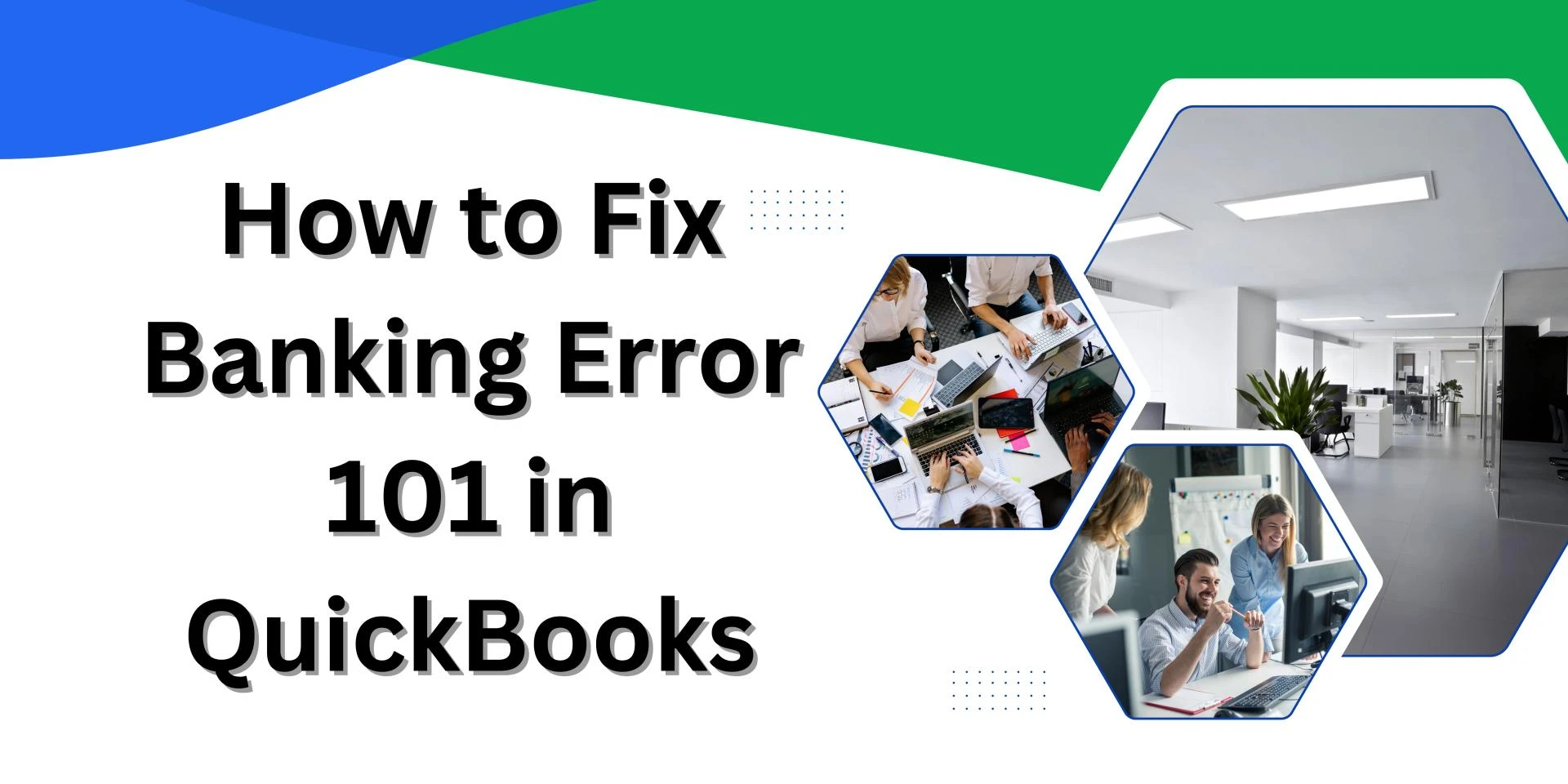 How to Fix Banking Error 101 in QuickBooks