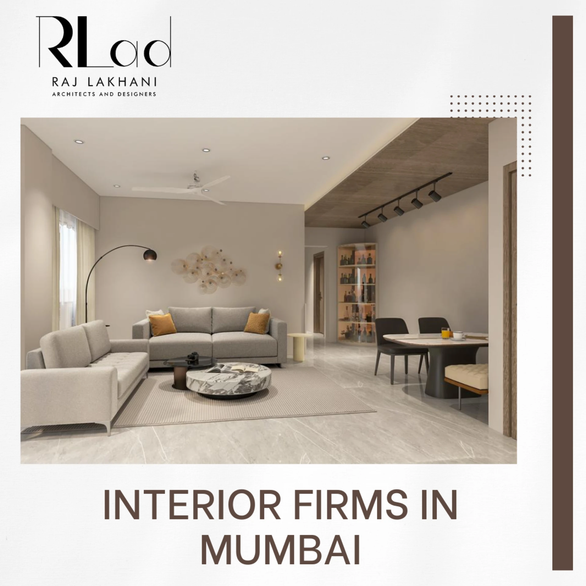 Top Interior Designers in Mumbai: Why Raj Lakhani Stands Out