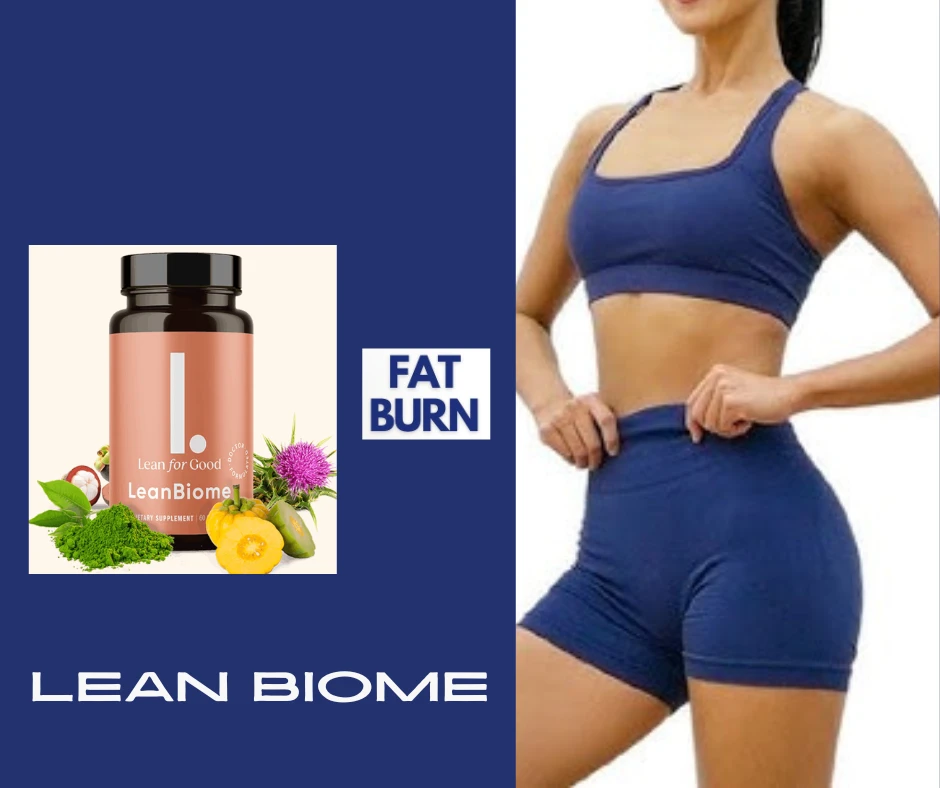 LeanBiome: The Science-Backed Weight Loss Supplement Everyone’s Talking About