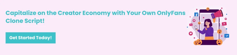 Why Starting an OnlyFans Clone Script Could Be Your Next Big Business Move