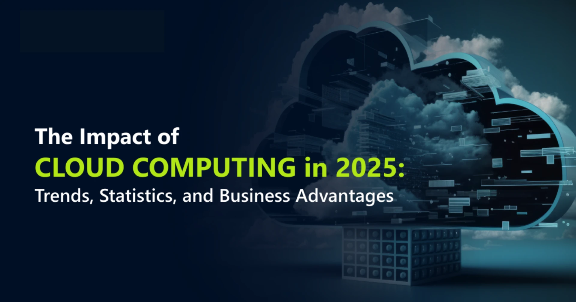 Cloud Computing’s Big Impact on 2025 Technology