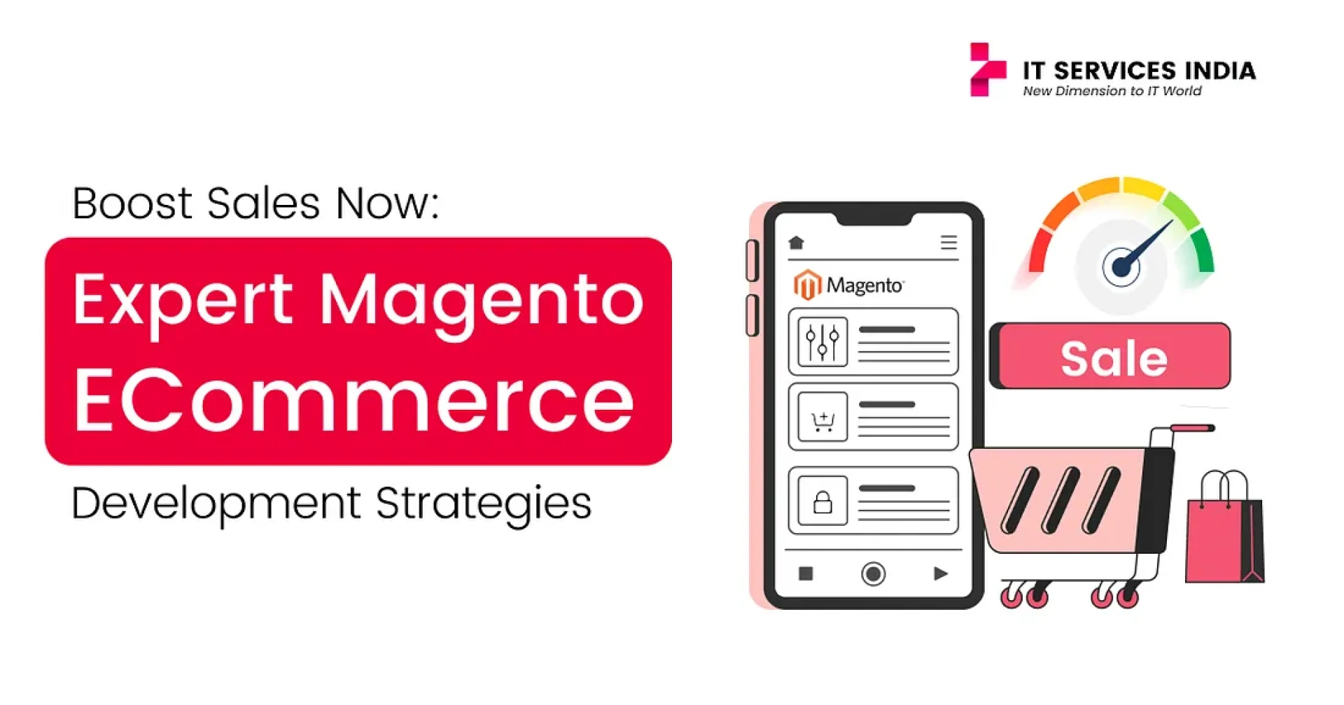 Boost Sales Now: Expert Magento ECommerce Development Strategies