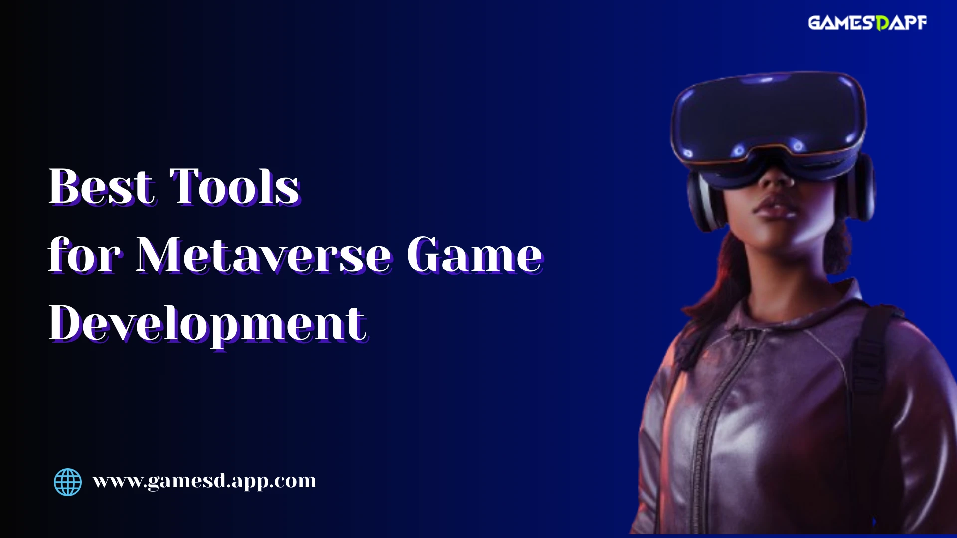 Best Tools for Metaverse Game Development with GamesDApp