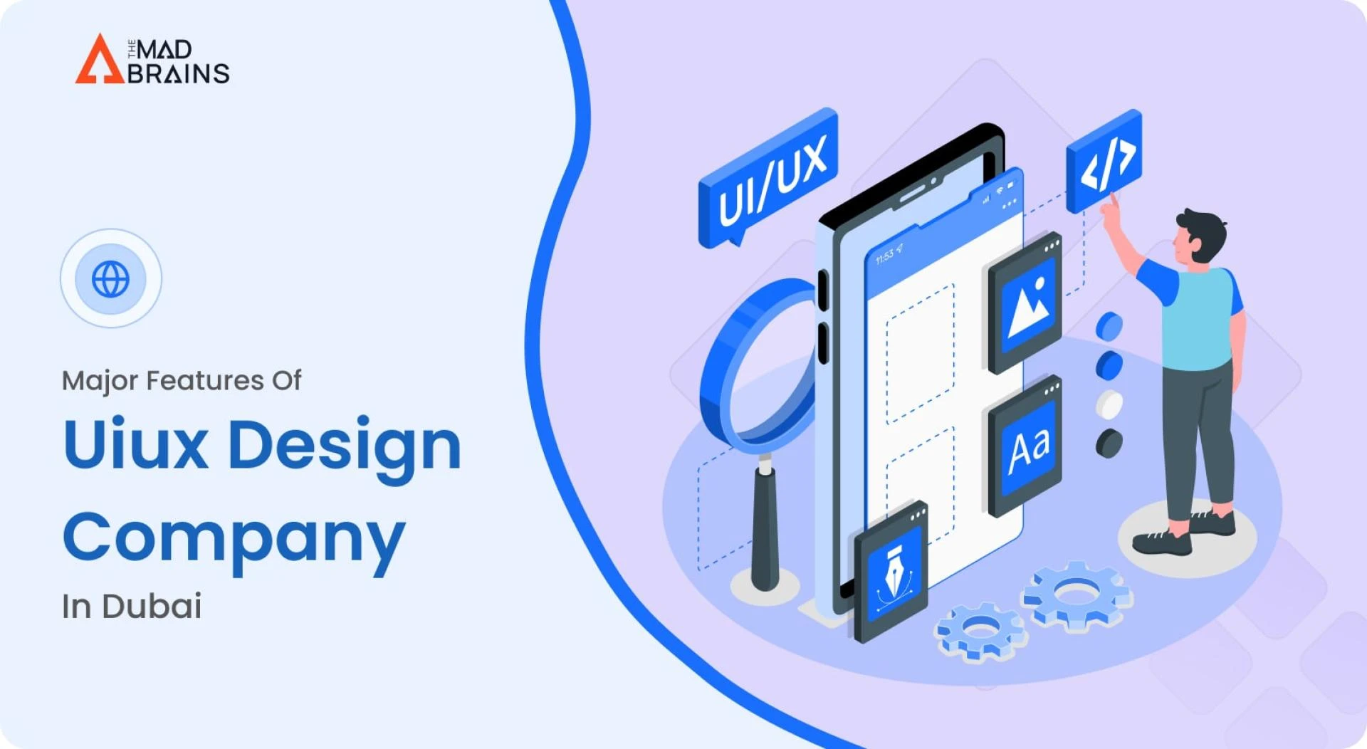 Why Does Your Business Need a UI UX Design Company in Dubai to Succeed