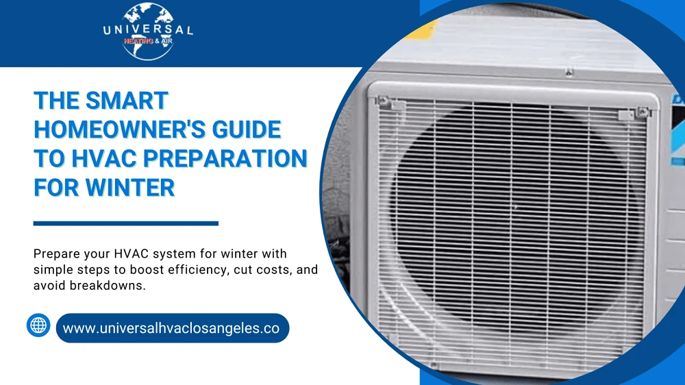 The Smart Homeowner’s Guide to HVAC Preparation for Winter