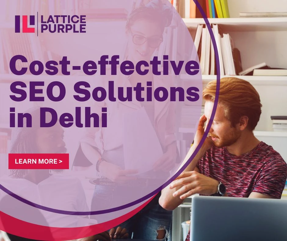 Cost-Effective SEO Solutions in Delhi to Boost Your Online Growth