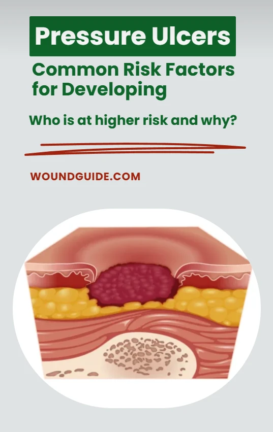 Understanding the Risk Factors for Developing Pressure Ulcers
