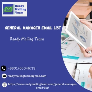 Target Key Business Leaders with Ready Mailing Team’s General Managers Email List