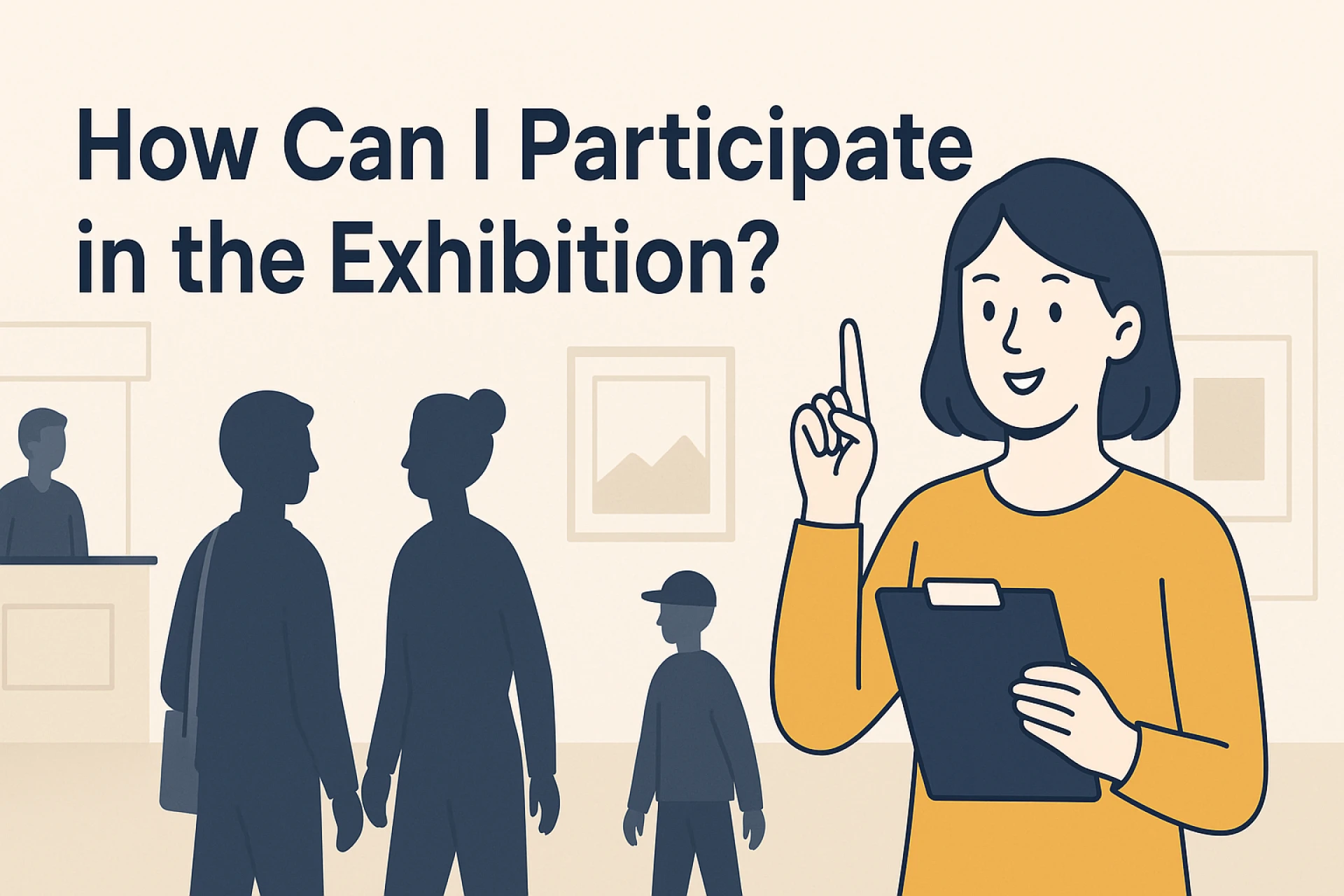 How Can I Participate in the Exhibition?