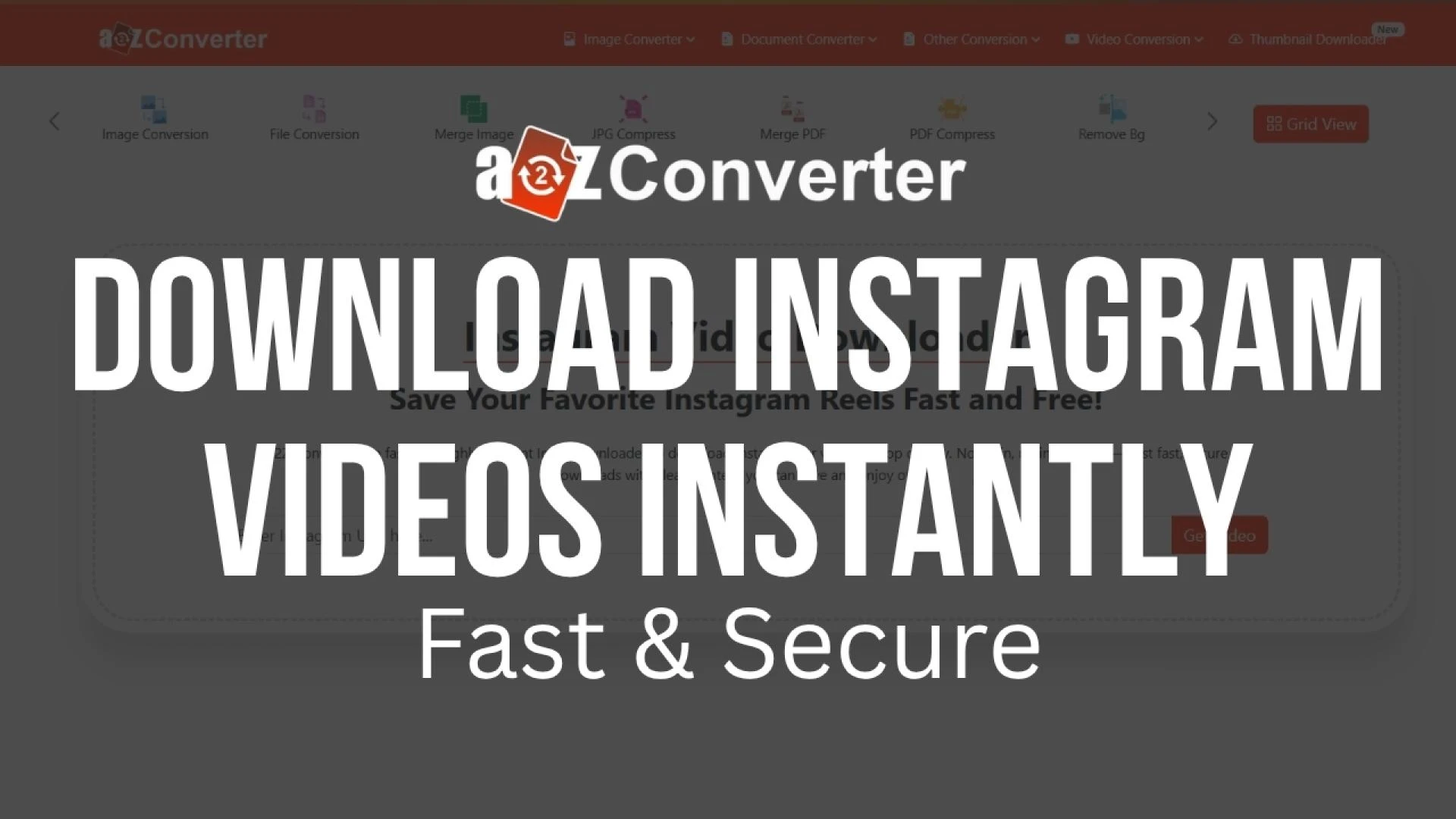 Effortless Instagram Reels Downloads: Why A2ZConverter is Your Best Choice