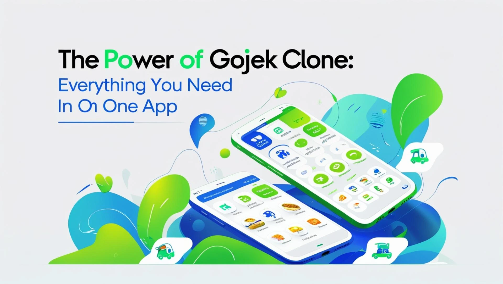 The Power of GoJek Clone: Everything You Need in One App