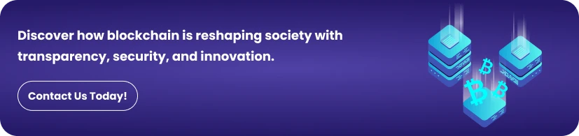 Exploring the Impact of Blockchain Technology on Society