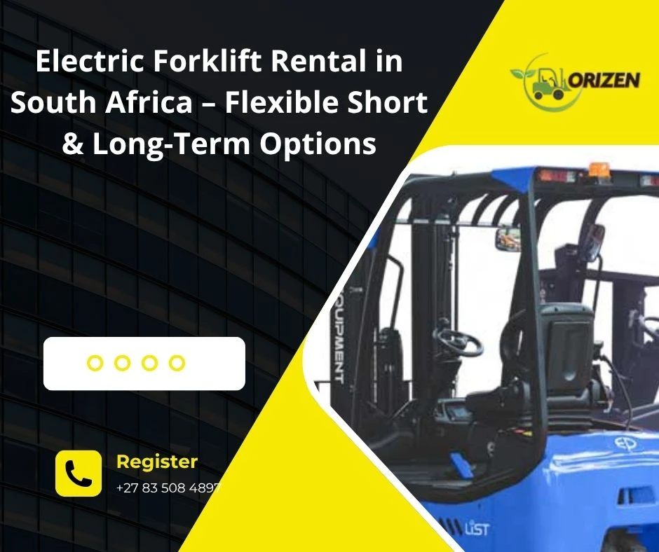 Electric Forklift Rental in South Africa – Flexible Short & Long-Term Options