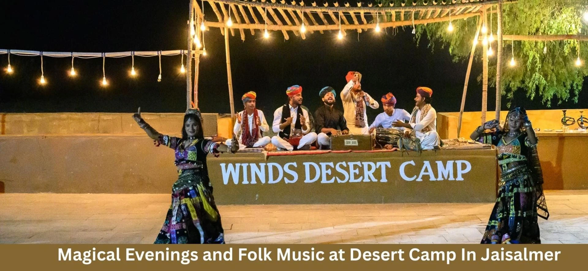 Magical Evenings and Folk Music at Desert Camp In Jaisalmer