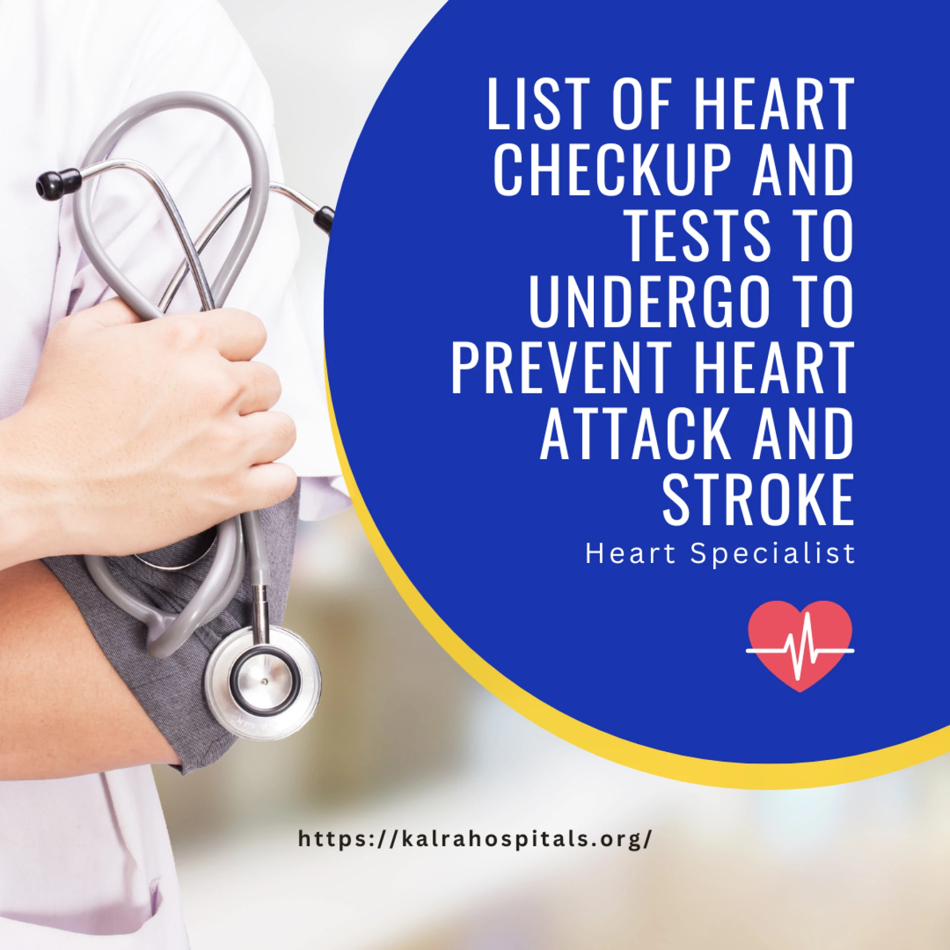 List of Heart checkup and tests to undergo to prevent heart attack and stroke