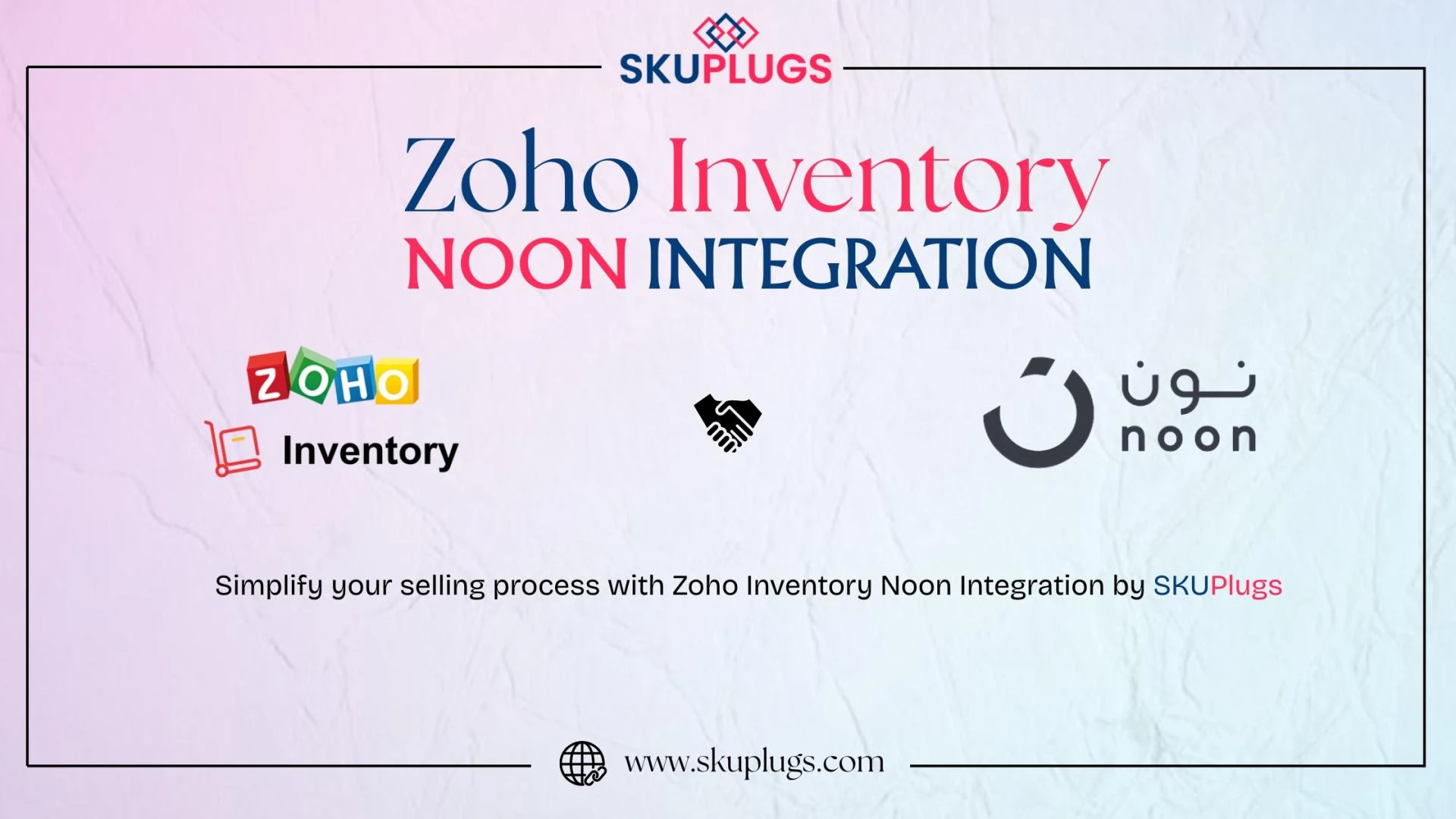 Zoho Inventory Noon Integration for Easy Retail Management by SKUPlugs