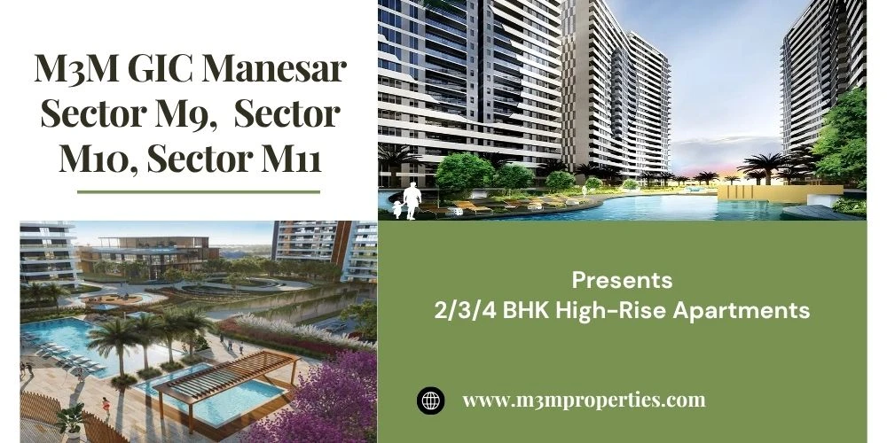 Pre-Launch M3M GIC Manesar Sector M9, Sector M1P0, Sector M11