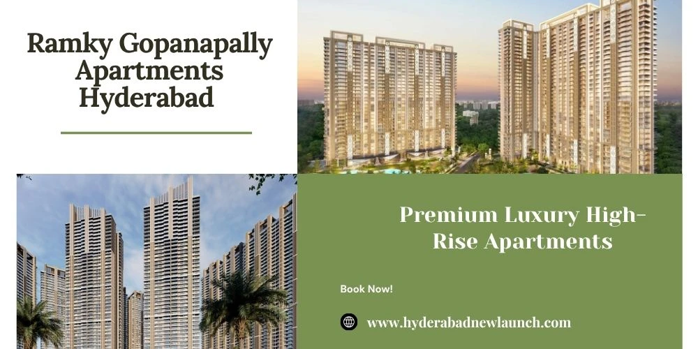Ramky Gopanapally Hyderabad | Offers Luxury High-Rise Apartments