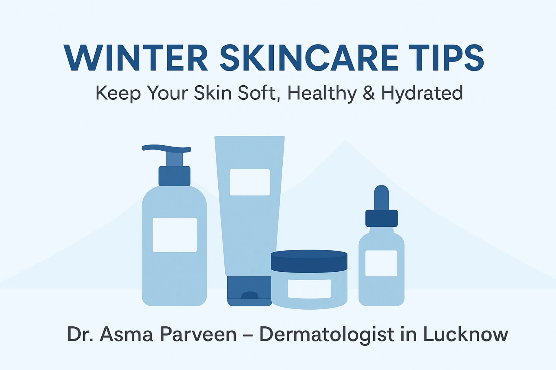 How to Keep Your Skin Soft and Healthy This Winter in Lucknow