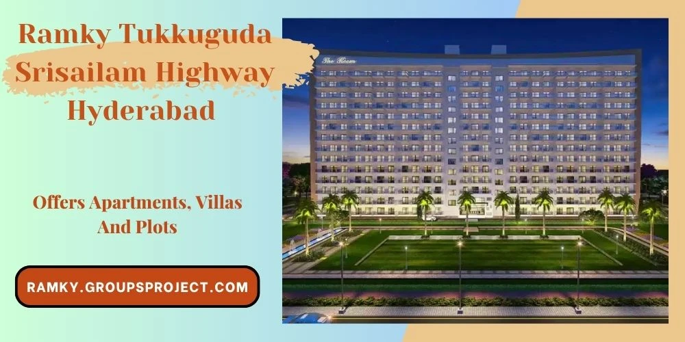 Ramky Project In Tukkuguda, Hyderabad With Modern Residential Development