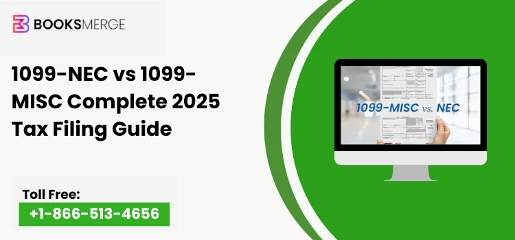 1099-NEC vs 1099-MISC Complete 2025 Tax Filing Guide